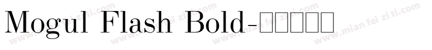 Mogul Flash Bold字体转换